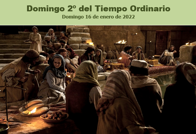 Domingo 2º del Tiempo Ordinario Domingo 16 de enero de 2022